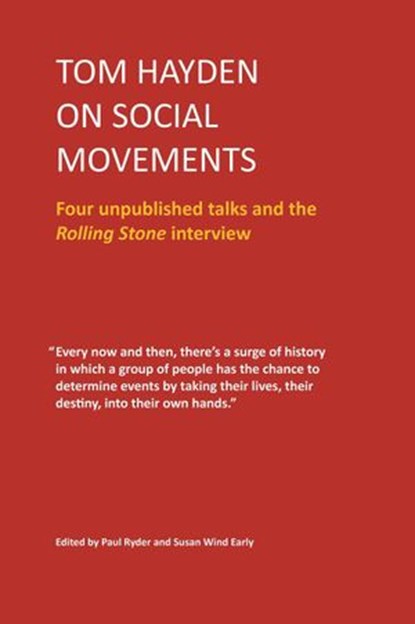 Tom Hayden on Social Movements, Tom Hayden - Ebook - 9780692196823