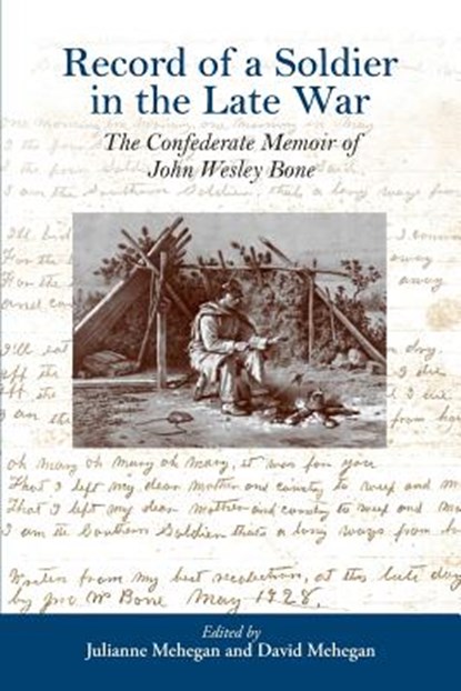 Record of a Soldier in the Late War, Julianne Mehegan ; David Mehegan - Paperback - 9780692210499