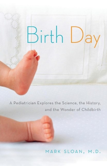 Birth Day, Mark Sloan - Paperback - 9780692220214