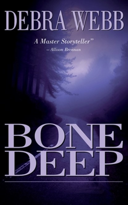 Bone Deep, Debra Webb - Paperback - 9780692250112
