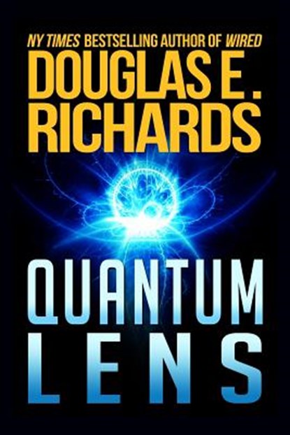 Quantum Lens, Douglas E. Richards - Paperback - 9780692282342