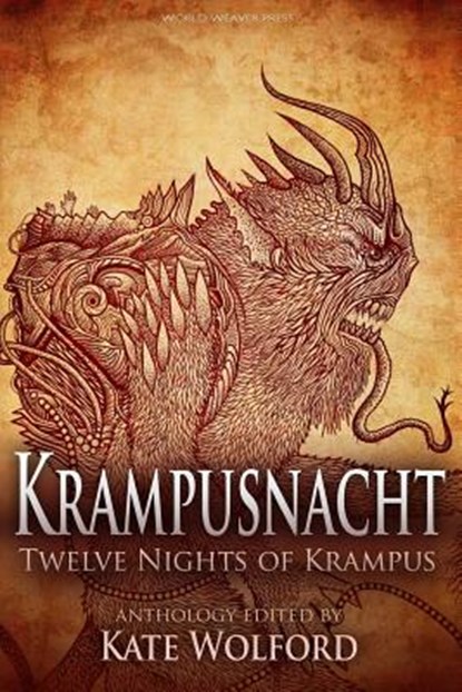 Krampusnacht:Twelve Nights of Krampus, Kate Wolford ; Elizabeth Twist ; Elise Forier Edie ; Jill Corddry ; Colleen H. Robbins ; Caren Gussoff ; Lissa Sloan ; Patrick Evans ; Guy Burtenshaw ; Jeff Provine ; Mark Mills ; Cheresse Burke ; Scott Farrell - Ebook - 9780692314746