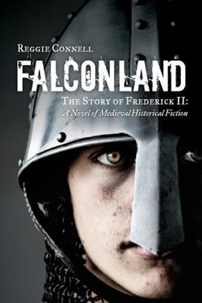 Falconland: A Novel of Medieval Historical Fiction, Reggie Connell - Paperback - 9780692340158