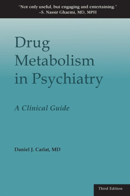 Drug Metabolism in Psychiatry, Daniel J Carlat - Paperback - 9780692357880