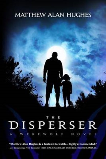 The Disperser, Matthew Alan Hughes - Paperback - 9780692364772