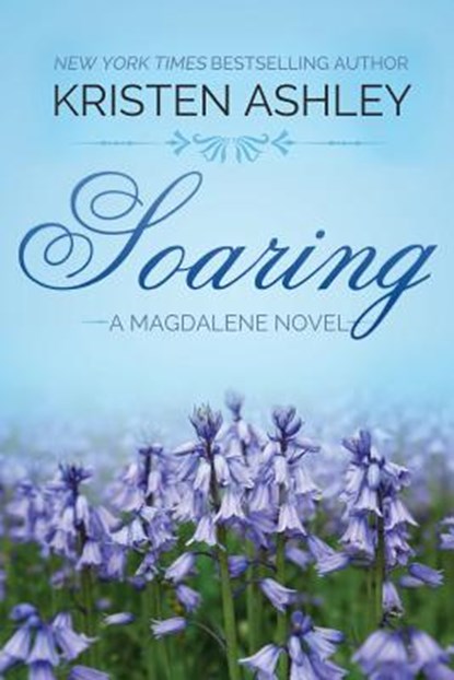 Soaring, Kristen Ashley - Paperback - 9780692374030