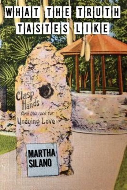 What The Truth Tastes Like, Martha Silano - Paperback - 9780692379783