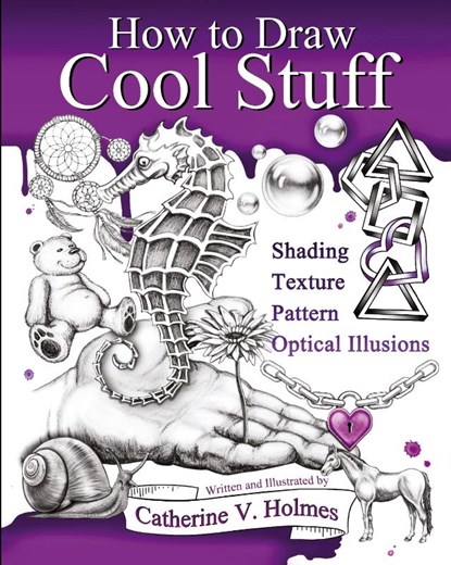 How to Draw Cool Stuff, Catherine V Holmes - Paperback - 9780692382516
