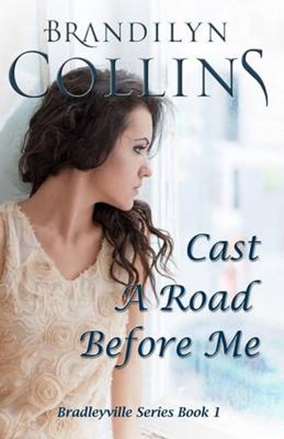 Cast A Road Before Me, Brandilyn Collins - Paperback - 9780692396971
