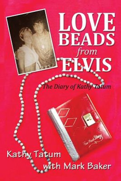 Love Beads from Elvis, Mark Patrick Baker - Paperback - 9780692414040