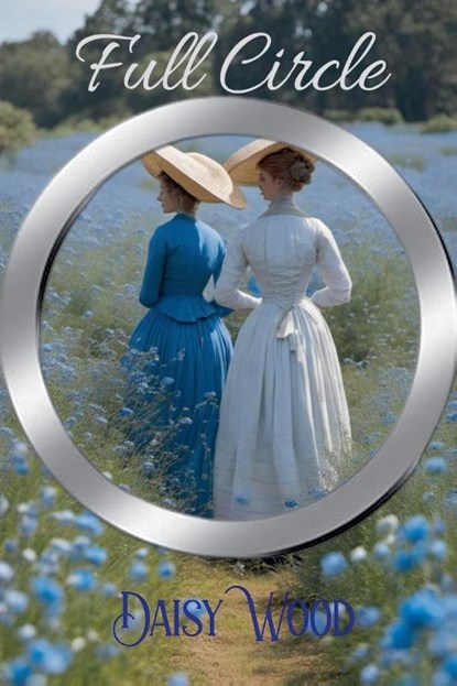 Full Circle, Daisy Wood - Paperback - 9780692415016