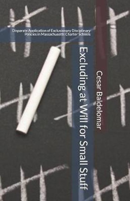 Excluding at Will for Small Stuff, Cesar J Baldelomar - Paperback - 9780692416853