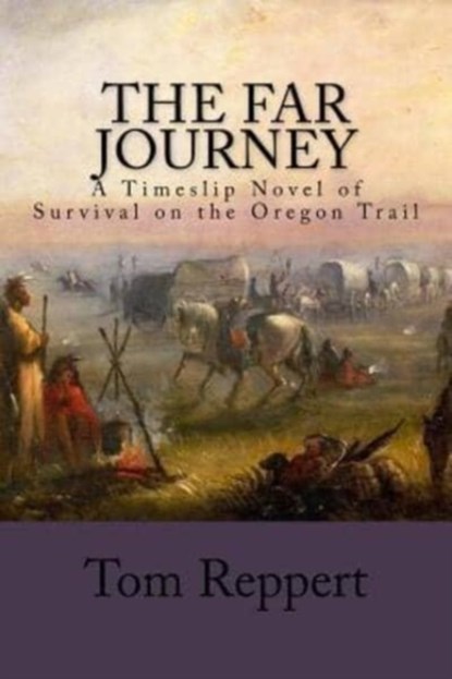 The Far Journey, Tom Reppert - Paperback - 9780692424346