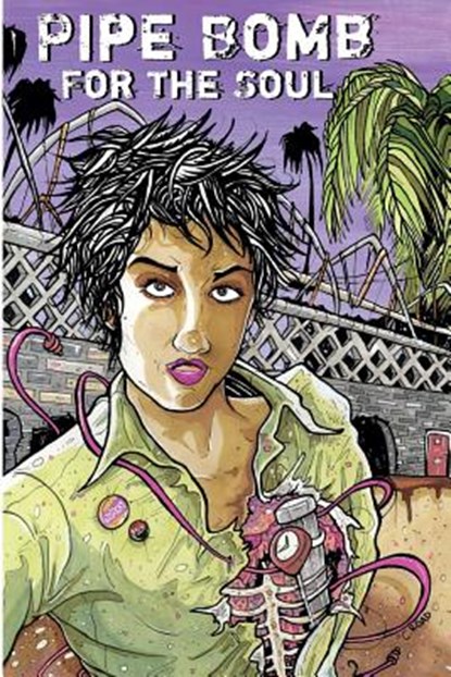 Pipe Bomb for the Soul, Alice Bag - Paperback - 9780692433195