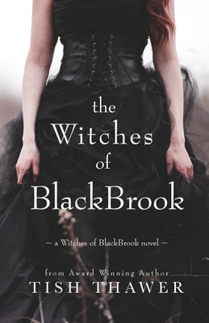 The Witches of BlackBrook, Tish Thawer - Paperback - 9780692457948