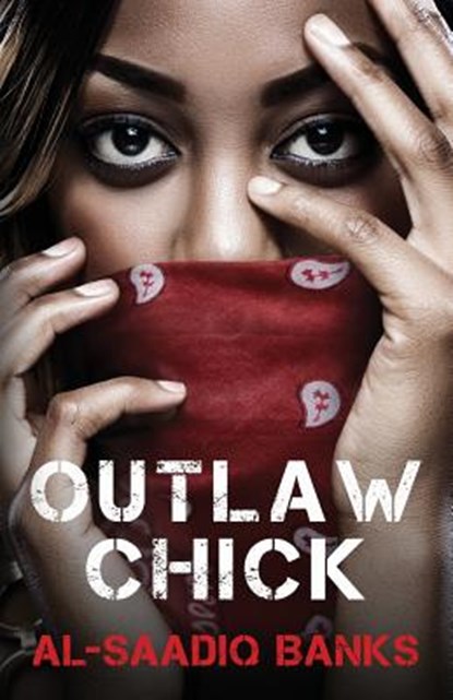 Outlaw Chick, Saadiq Banks - Paperback - 9780692472828