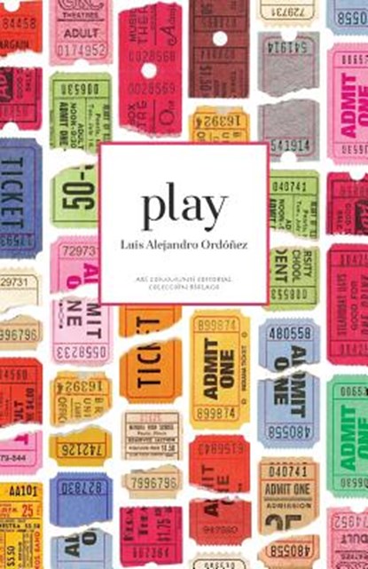 Play, Luis Alejandro Ordoñez - Paperback - 9780692476291