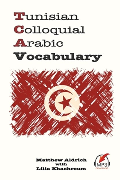 Tunisian Colloquial Arabic Vocabulary, Matthew Aldrich - Paperback - 9780692482674