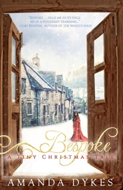 Bespoke: a Tiny Christmas Tale, Amanda Dykes - Paperback - 9780692491911