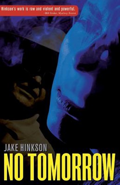 No Tomorrow, Jake Hinkson - Paperback - 9780692524275