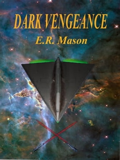 Dark Vengeance, E. R. Mason - Ebook - 9780692549063