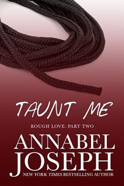 Taunt Me, Annabel Joseph - Paperback - 9780692573082