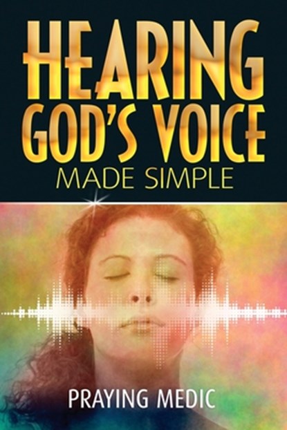 Hearing God's Voice Made Simple, Lydia Blain - Paperback - 9780692586389