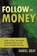 Follow the Money, Daniel Gray - Paperback - 9780692601372