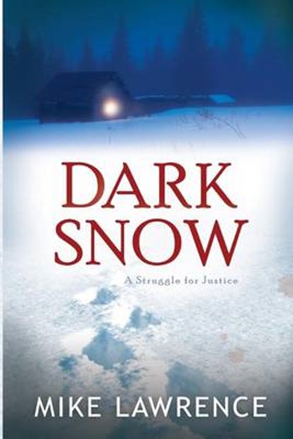 Dark Snow, Mike Lawrence - Paperback - 9780692615423