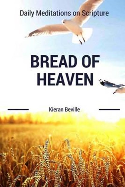 Bread of Heaven, Kieran Beville - Paperback - 9780692655962