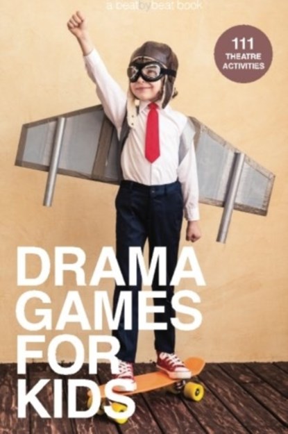 Drama Games for Kids, Denver Casado - Paperback - 9780692664360