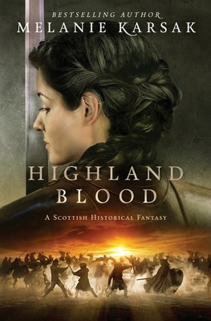 Highland Blood, Melanie Karsak - Paperback - 9780692685891
