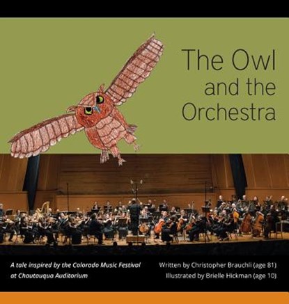 OWL & THE ORCHESTRA, Christopher Brauchli - Gebonden - 9780692715291