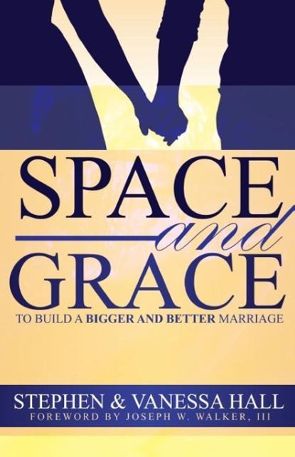 Space and Grace, Stephen Hall ;  Vanessa Hall - Paperback - 9780692722367