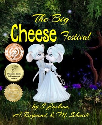 The Big Cheese Festival, S. Jackson ; A. Raymond - Ebook - 9780692741023