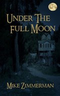 Under the Full Moon | Mike Zimmerman | 