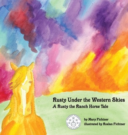 Rusty Under the Western Skies, Mary Fichtner - Gebonden - 9780692785751