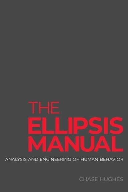 Hughes, C: Ellipsis Manual, Chase Hughes - Paperback - 9780692819906