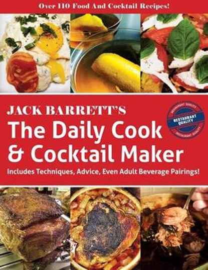 The Daily Cook & Cocktail Maker, Jack Barrett - Paperback - 9780692822685