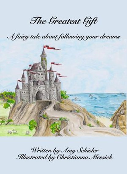 The Greatest Gift, Amy Schisler - Ebook - 9780692836408