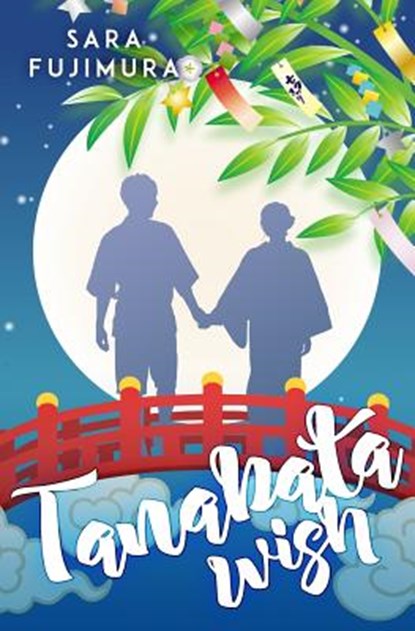 Tanabata Wish, Sara Fujimura - Paperback - 9780692845783