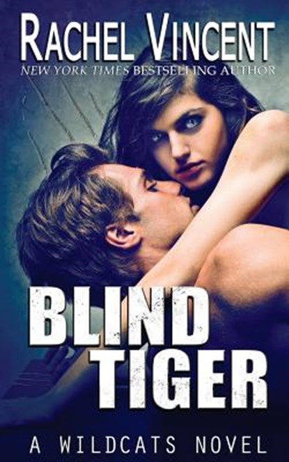 Blind Tiger, Rachel Vincent - Paperback - 9780692848319