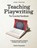 Teaching Playwriting, Sophia Chapadjiev - Paperback - 9780692848500