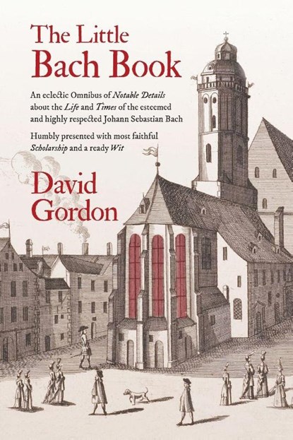 The Little Bach Book, David J Gordon - Paperback - 9780692878415