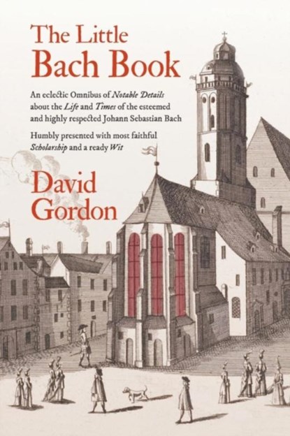 The Little Bach Book, David J Gordon - Paperback - 9780692878415