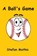 A Ball's Game, MATHIS,  Stefan - Paperback - 9780692896594