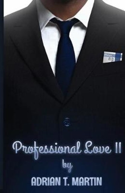 Professional Love II, Adrian Ace Martin - Paperback - 9780692953525