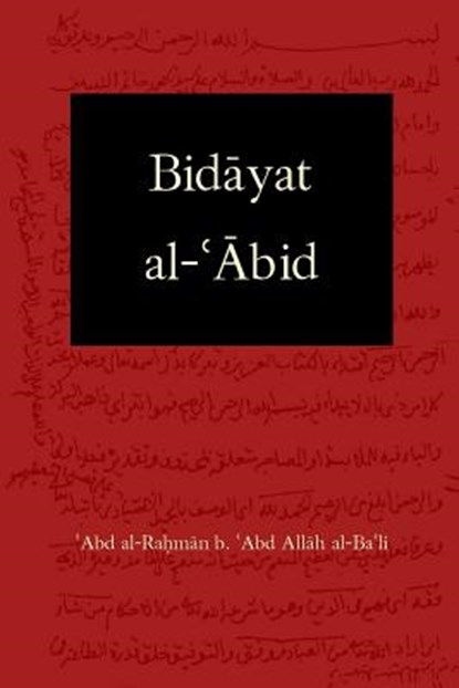 Bidayat al-Abid: Commencement of the Worshiper, John Newton Starling III - Paperback - 9780692960578
