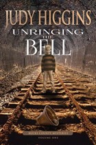 Unringing the Bell | Judy Higgins | 