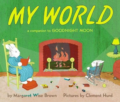 My World, Margaret Wise Brown - Gebonden - 9780694008629